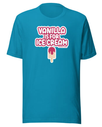 'Vanilla is for Ice Cream' Short-Sleeve Tee (Cherry)